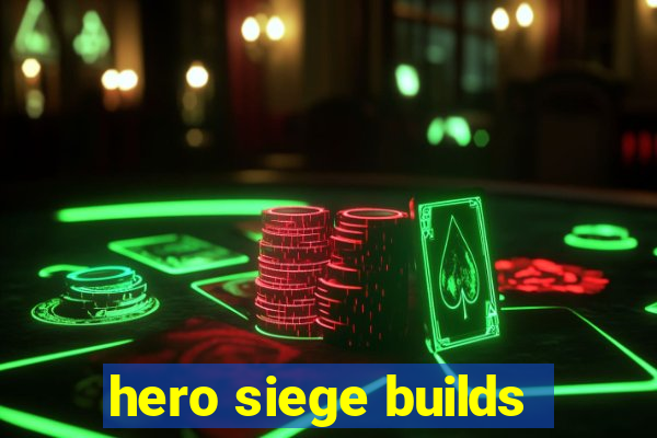 hero siege builds